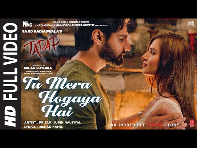 Tu Mera Ho Gaya Hai Lyrics English Translation – Jubin Nautiyal | From Tadap