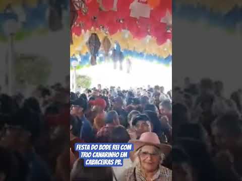 festa do bode rei com trio canarinho em cabaceiras pb..