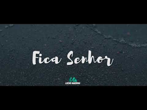 Fica Senhor video