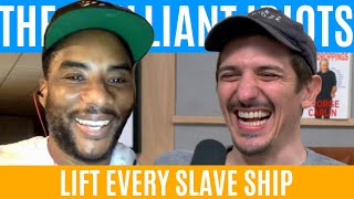 The Brilliant Idiots - Lift Every Slave Ship