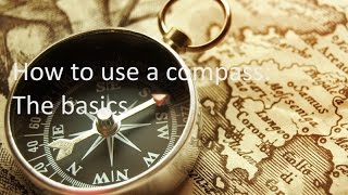 How to use a compass:For beginners How to use a compass:For beginners