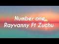 Rayvanny-Number one ft Zuchu(lyrics)