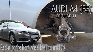 Audi A4 (B8) repairs. Episode 11, Front wheel bearing and hub.