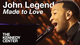 John Legend, "Made to Love" -- Live at the Kennedy Center