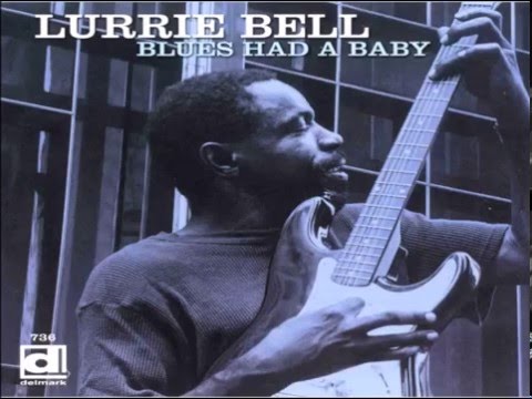LURRIE BELL - Got My Eyes On You