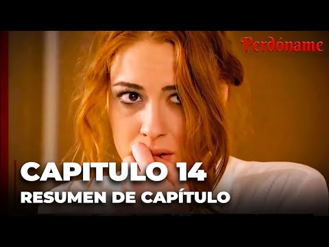Las Mejores Escenas Del Episodio14 - Perdóname