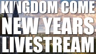 KIngdom Come Deliverance | New Years Stream