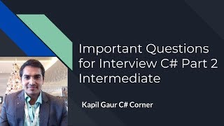 Important Questions For C# Interview Part 2 - Intermediate