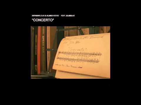 Anthony Louis & Alain Diamond "Concerto" (Louis & Diamond mix)