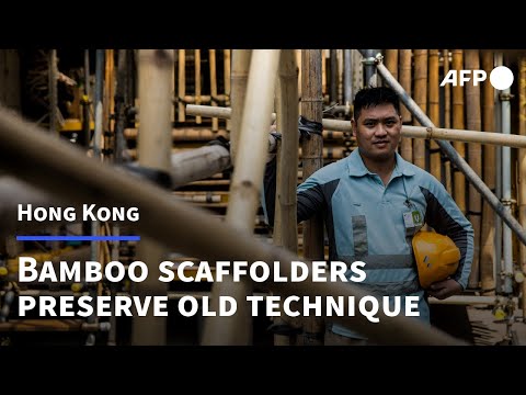 Hong Kong's bamboo scaffolders preserve traditional technique | AFP