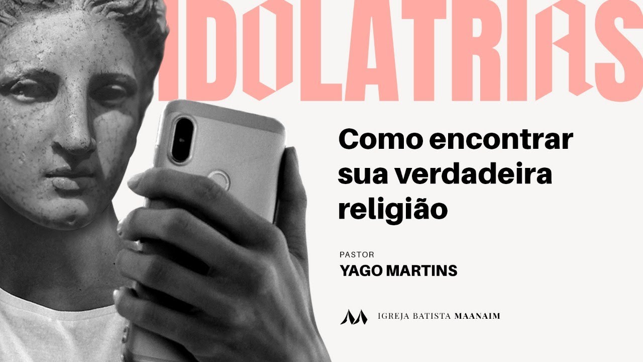 Como encontrar sua verdadeira religião - Pr. Yago Martins