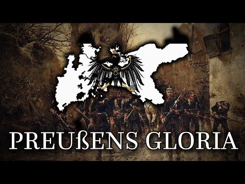 "Preußens Gloria" (Prussia's Glory) - Prussian Patriotic Song