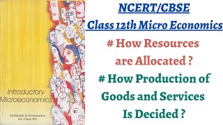 (P1C1 12th Micro Economics) Allocation of available Resources to required desirable Goods & Services