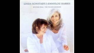 Loving The Highway Man - Linda Ronstadt &amp; Emmylou Harris