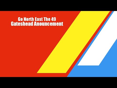 Go north east announcement: The 49 to Gateshead.