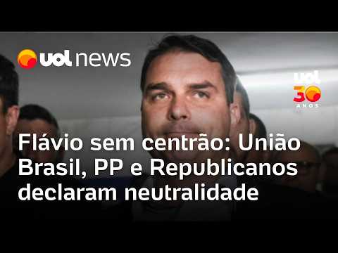 Flávio Bolsonaro sem centrão: União Brasil, PP e Republicanos declaram neutralidade nas eleições