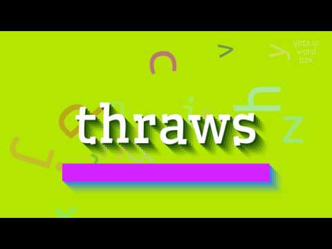 THRAWS - HOW TO PRONOUNCE IT? #thraws
