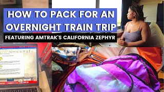 Packing for an amtrak trip 🚂 | how to pack for an overnight trip (ft. the california zephyr)