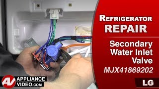 LG Refrigerator - No or Low Water - Secondary Water Inlet Valve Repair and Diagnostic