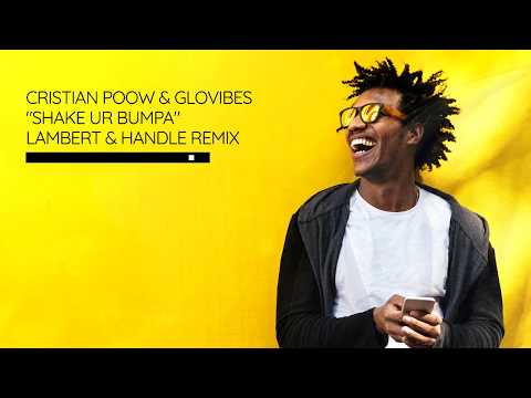 Cristian Poow & GloVibes - Shake Ur Bumpa (Lambert & Handle Remix) [FREE DOWNLOAD]