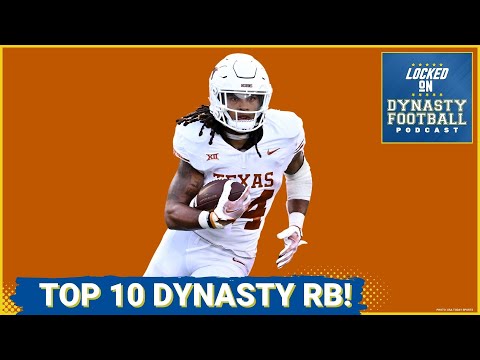 Texas RB Jonathon Brooks Should Be A Top 10 Dynasty RB Right Now!