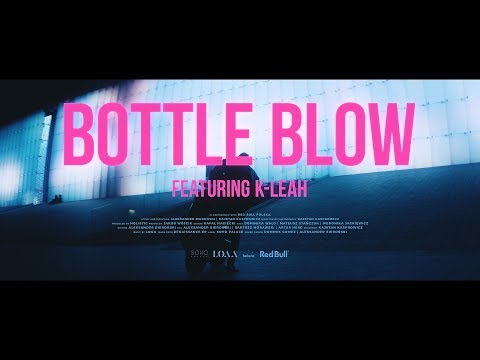 LOAA - Bottle Blow (feat. K-Leah)