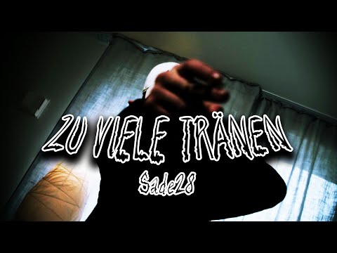 SADE28 - ZU VIELE TRÄNEN (PROD. by  HAMUDY)