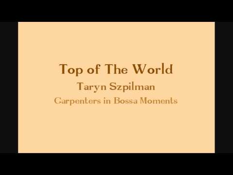 Top of The World - Taryn Szpilman