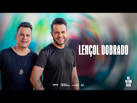João Neto e Frederico - Lençol Dobrado (DVD Na Intimidade)