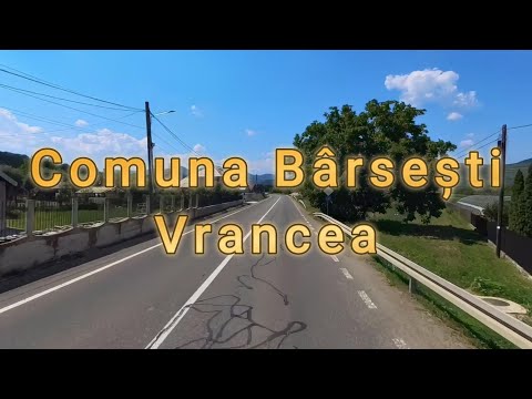 Discover the Commune of Bârsești, Vrancea | Tradition and Nature