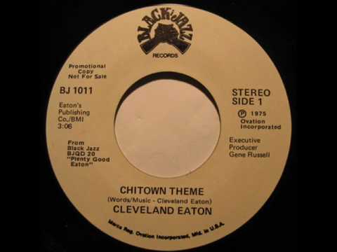 Chi Town Theme-Cleveland Eaton