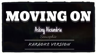 Download lagu Asking Alexandria - Moving On (Karaoke Version) mp3 Download lagu Asking Alexandria - Moving On (Karaoke Version) mp3