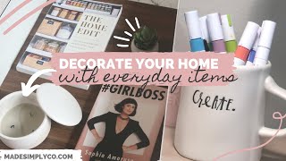 How-To Decorate Your Home with Everyday Household Items! | Decorate for Less