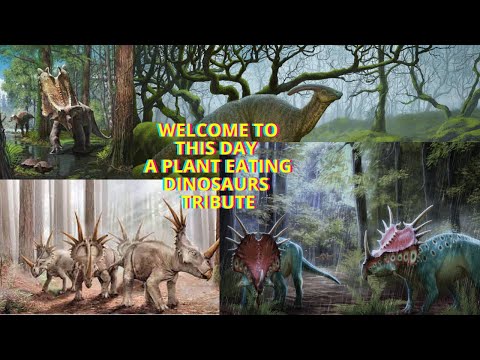 WELCOME TO THIS DAY A PLANT EATING DINOSAURS TRIBUTE