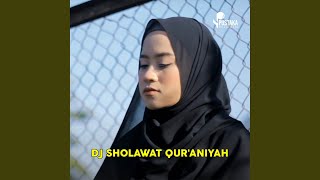 Download lagu DJ SHOLAWAT QUR'ANIYAH - SHOLATULLAHI WASALLAM mp3