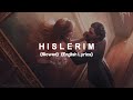 Serhat Durmus Hislerim Ft Zerrin English Lyrics Slowed