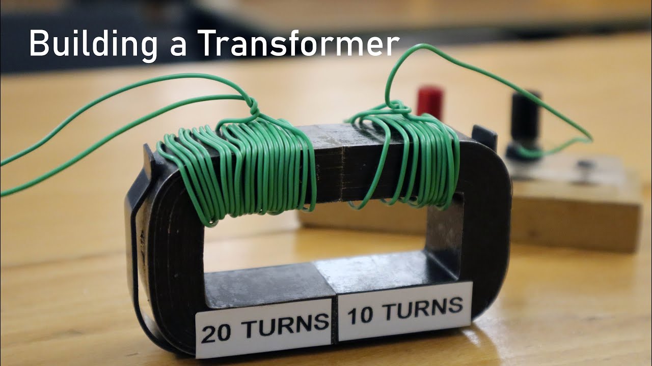 Building a Transformer - Physics Experiment