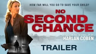 Harlan Coben's NO SECOND CHANCE (AKA Une chance de trop) UK Trailer