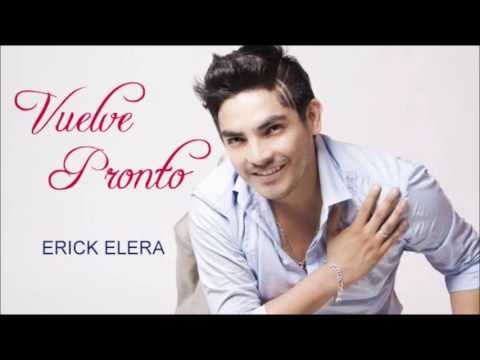 Erick Elera - Vuelve Pronto | Audio Original