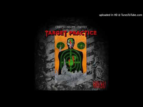 CMK Chino & Payso - Target Practice