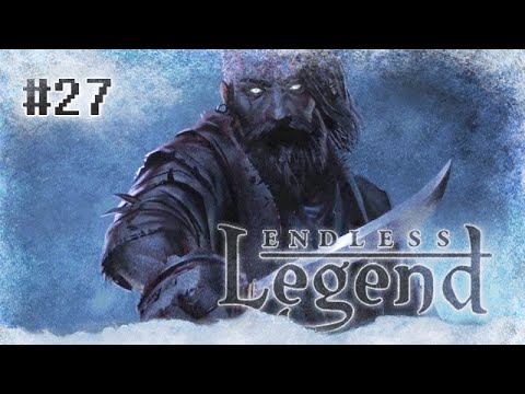 Let's play Endless Legend - Dementia ... No, the Forgotten! #27