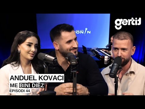 Anduel Kovaci | Episodi 44 | Dheze Mikrofonin me Bini Diez
