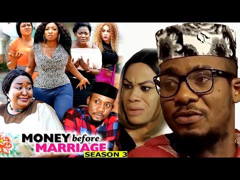 Money Before Marriage Season 3 - 2018 Latest Nigerian Nollywood Movie Full HD | YouTube Films