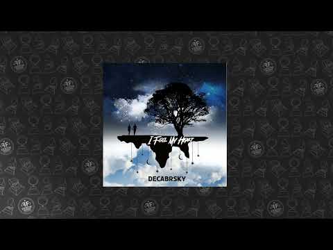 Decabrsky - I Feel My Heart