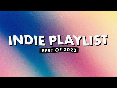 Indie Playlist | Best of 2023