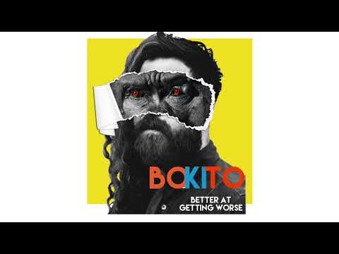 BOKITO - Better at Getting Worse (Official Audio)