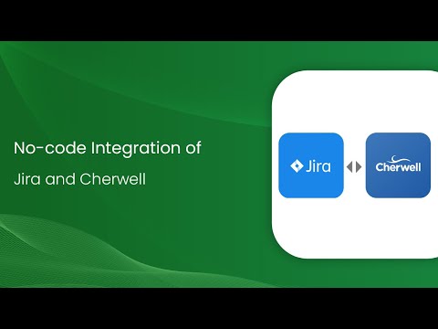 How to Connect Jira and Cherwell?