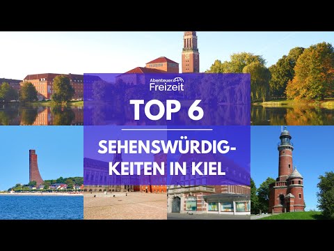 Top 5 Sehenswürdigkeiten Kiel - Sehenswertes, Attraktionen & Ausflugsziele in Kiel
