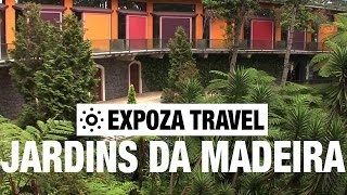 Jardins da Madeira (Portugal) Vacation Travel Video Guide