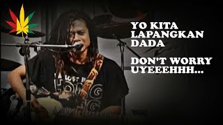 Tony Q Rastafara Don&#39;t Worry Lirik (in lyrics)